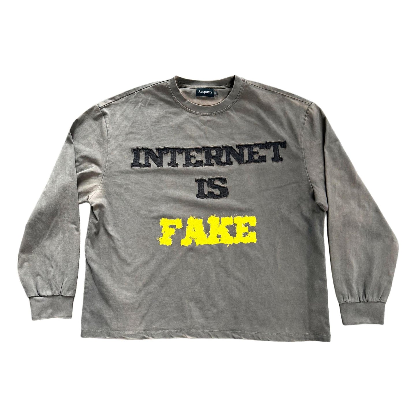 Authentics Internet Is Fake L/S